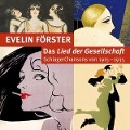 Cover-Bild zum Titel 'Lied Der Gesellschaft-Schlagerchansons 1915-1935' von 'Evelin Förster'