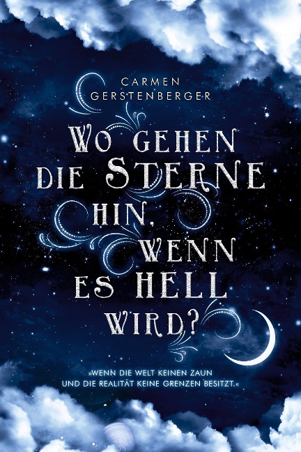 Wo gehen die Sterne hin, wenn es hell wird? - Carmen Gerstenberger