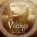 The Vikings: A New History - Neil Oliver