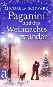 Cover-Bild zum Titel 'Paganini und das Weihnachtswunder' von 'Michaela Schwarz'