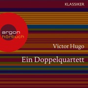 Cover-Bild zum Titel 'Ein Doppelquartett' von 'Victor Hugo'