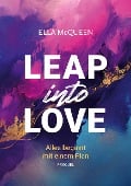 Leap into Love: Alles beginnt mit einem Plan - Ella McQueen