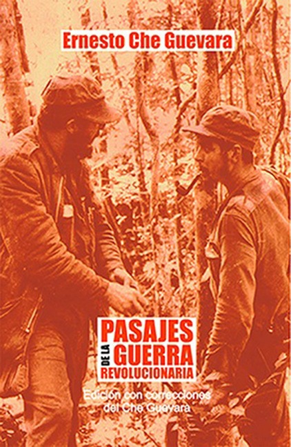 Pasajes de la guerra revolucionaria - Ernesto Che Guevara