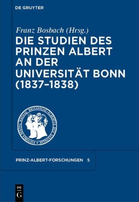 Die Studien des Prinzen Albert an der Universität Bonn (1837-1838) - 