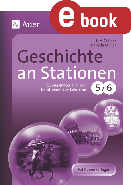 Geschichte an Stationen 5-6 - Lars Gellner, Daniela Müller
