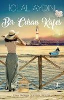 Bir Cihan Kafes - Iclal Aydin