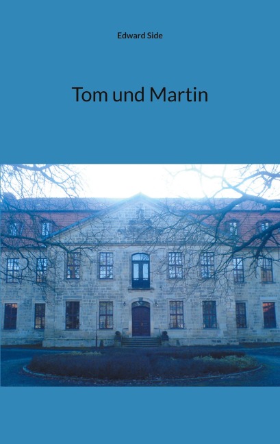 Tom und Martin - Edward Side