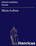 Cover-Bild zum Titel 'Mein Leben' von 'Johann Gottfried Seume'