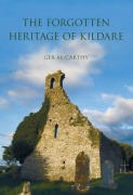 Cover-Bild zum Titel 'The Forgotten Heritage of Kildare' von 'Ger Mccarthy'