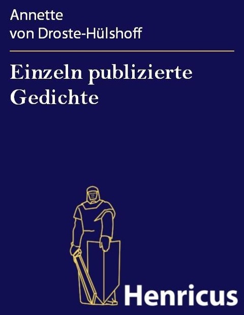 Einzeln publizierte Gedichte - Annette von Droste-Hülshoff