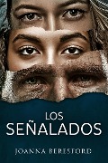 Cover-Bild zum Titel 'Los Señalados' von 'Joanna Beresford'