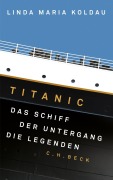 Cover-Bild zum Titel 'Titanic' von 'Linda Maria Koldau'