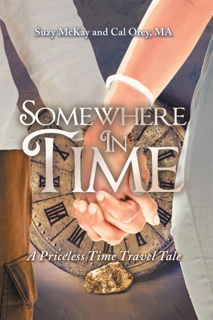 Somewhere In Time - Suzy McKay, Cal Orey