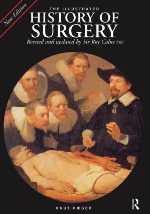 The Illustrated History of Surgery - 