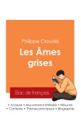 Cover-Bild zum Titel 'Réussir son Bac de français 2025 : Analyse du roman Les Âmes grises de Philippe Claudel' von 'Philippe Claudel'