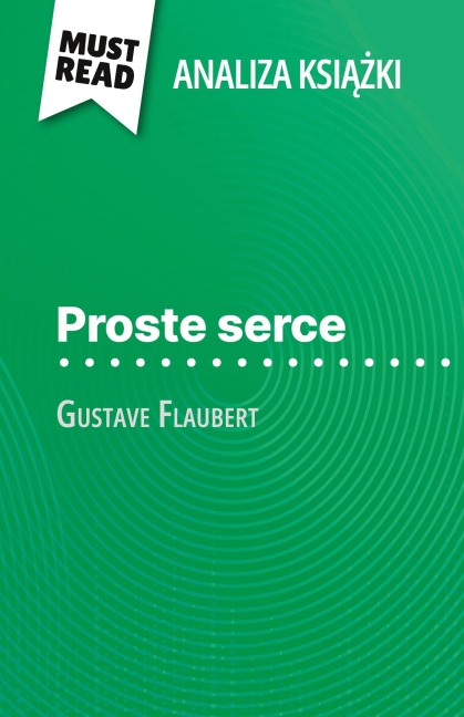 Proste serce ksi¿¿ka Gustave Flaubert (Analiza ksi¿¿ki) - Sandrine Guihéneuf