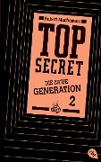 Cover-Bild zum Titel 'Top Secret. Die neue Generation 02. Die Intrige' von 'Robert Muchamore'