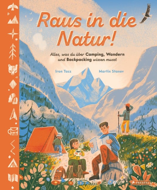 Raus in die Natur! Alles, was du über Campen, Wandern und Backpacking wissen musst - Iron Tazz, Martin Stanev