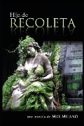 Cover-Bild zum Titel 'Hija de Recoleta' von 'Max Milano'