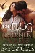 Der Flug des Eisernen Adlers (Kodiak Point, #8) - Eve Langlais