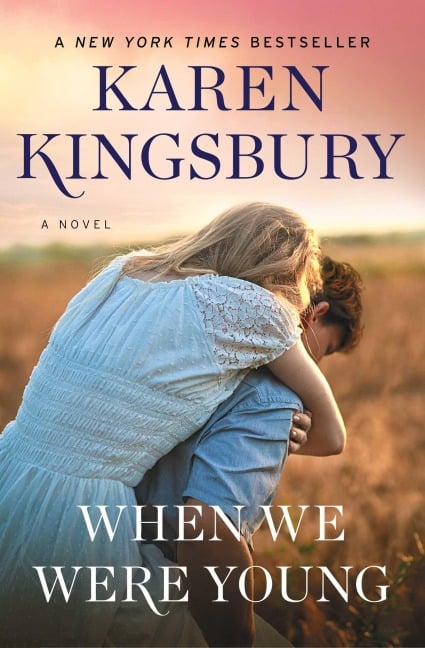 When We Were Young - Karen Kingsbury