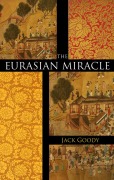 Cover-Bild zum Titel 'The Eurasian Miracle' von 'Jack Goody'