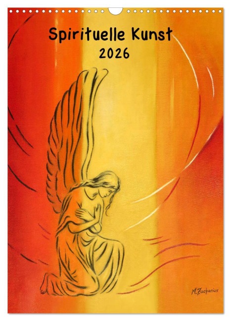 Spirituelle Kunst 2026 (Wandkalender 2026 DIN A3 hoch), CALVENDO Monatskalender - Marita Zacharias