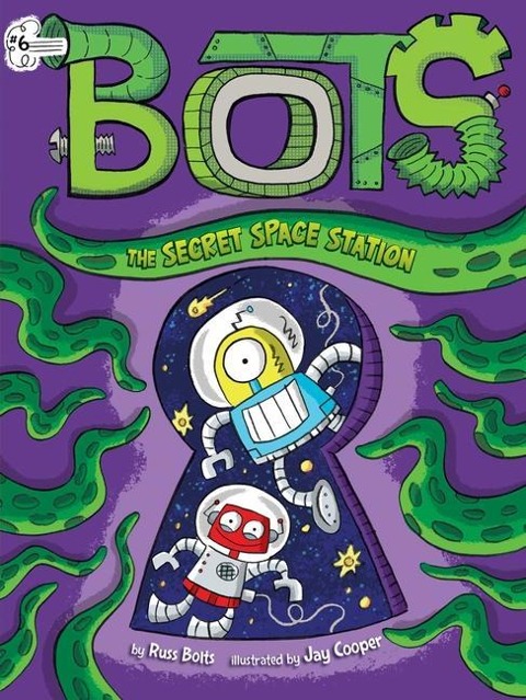 The Secret Space Station - Russ Bolts
