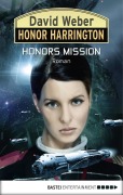 Cover-Bild zum Titel 'Honor Harrington: Honors Mission' von 'David Weber'