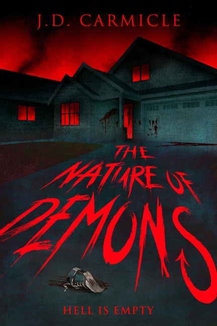 The Nature of Demons - J. D. Carmicle
