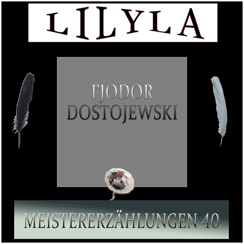 Meistererzählungen 40 - Fjodor Dostojewski