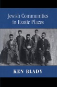 Cover-Bild zum Titel 'Jewish Communities in Exotic Places' von 'Ken Blady'