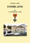 Cover-Bild zum Titel 'Tomblaine histoire de l'antiquité à 1945' von 'Daniel Sand'