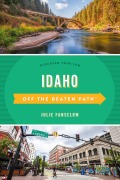 Cover-Bild zum Titel 'Idaho Off the Beaten Path®' von 'Julie Fanselow'