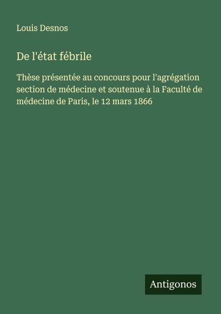 De l'état fébrile - Louis Desnos