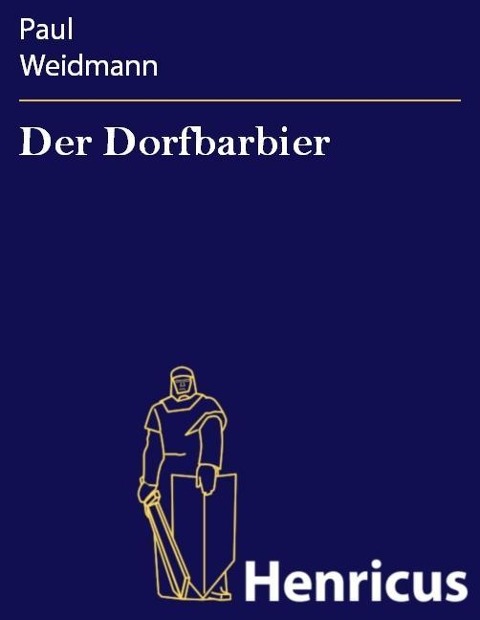 Der Dorfbarbier - Paul Weidmann