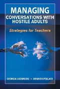 Cover-Bild zum Titel 'Managing Conversations with Hostile Adults' von 'Georgia J. Kosmoski, Dennis R. Pollack'