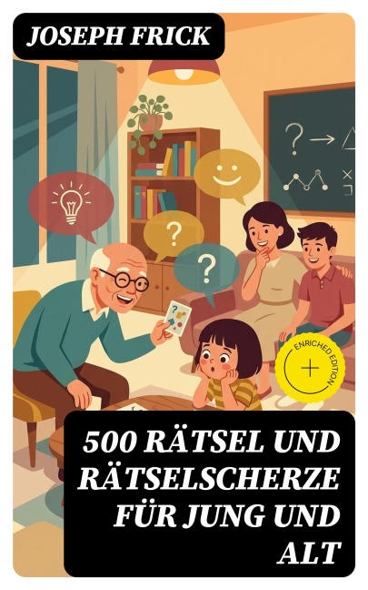 500 Rätsel und Rätselscherze für jung und alt - Joseph Frick