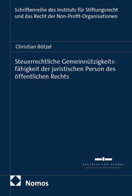 Steuerrechtliche Gemeinnützigkeitsfähigkeit der juristischen Person des öffentlichen Rechts - Christian Bötzel