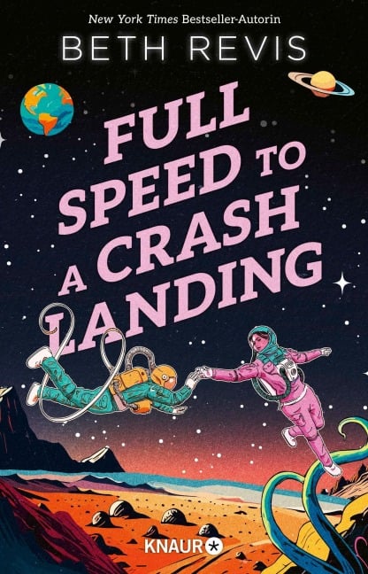 Full Speed to a Crash Landing (Deutsche Ausgabe) - Beth Revis