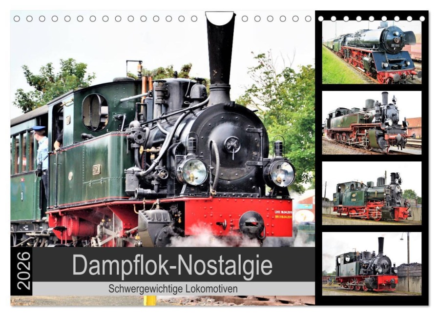 Dampflok-Nostalgie - 2026 schwergewichtige Lokomotiven (Wandkalender 2026 DIN A4 quer), CALVENDO Monatskalender - Günther Klünder