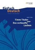 Timm Thaler oder Das verkaufte Lachen. EinFach Deutsch Unterrichtsmodelle - James Krüss