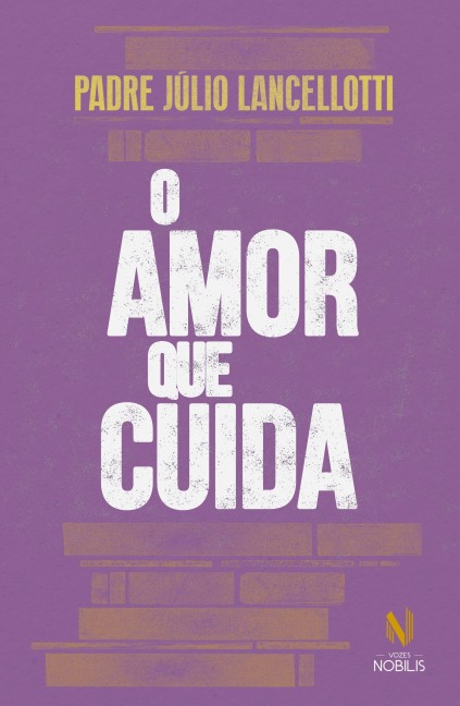O amor que cuida - Padre Júlio Lancellotti