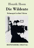 Cover-Bild zum Titel 'Die Wildente' von 'Henrik Ibsen'