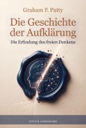 Cover-Bild zum Titel 'Die Geschichte der Aufklärung' von 'Graham F. Patty'