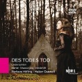 Des Todes Tod-Liederzyklen - Höfling/Helian Quartett