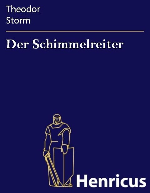 Der Schimmelreiter - Theodor Storm