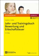 Cover-Bild zum Titel 'Lehr- und Trainingsbuch Bewertung und Erbschaftsteuer' von 'Mathias Grootens, Jonas Uricher'