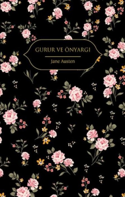 Gurur ve Önyargi - Jane Austen