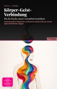 Cover-Bild zum Titel 'Körper-Geist-Verbindung' von 'Iris A. I. Saage'